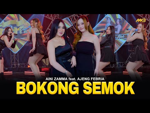 AINI ZAMMA Feat. AJENG FEBRIA  - BOKONG SEMOK | Feat. BINTANG FORTUNA (Official Music Video)