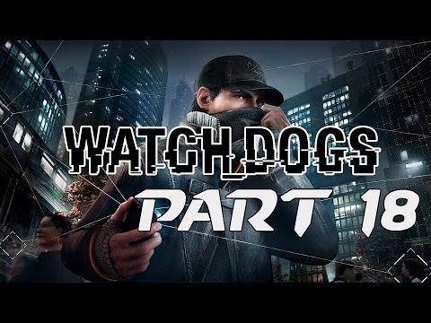Lets Play Watch Dogs Deutsch Gameplay Part 18