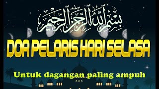 Download lagu Doa penglaris hari selasa untuk dagangan paling ampuh mp3