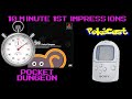 10 Minute 1st Impressions Pocket Dungeon