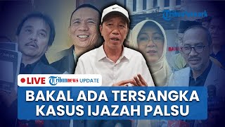 LIVE: Naik ke Tahap Penyidikan, Kasus Tudingan Ijazah Palsu Jokowi Segera Menetapkan Tersangka
