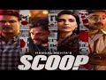 Scoop Movie facts | Karishma Tanna, Prosenjit Chatterjee, Harman Baweja