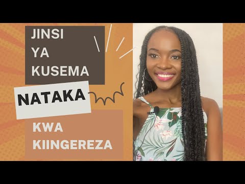 KITENZI CHA: TO WANT (KUTAKA): SOMO LA 8