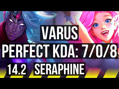 VARUS & Soraka vs SERAPHINE & Senna (ADC) | 7/0/8, Godlike | NA Diamond | 14.2