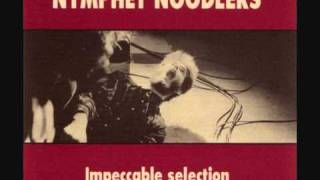 Nymphet Noodlers - 01.Sane