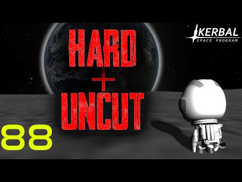 KERBAL HARD + UNCUT | Episode 088 | 100% Stock