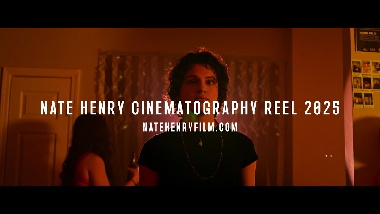 Nate Henry Cinematography Reel 2025