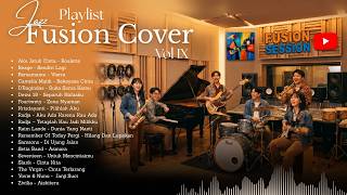 Download lagu FUSION JAZZ COVER - Lagu Indonesia Terbaik | Playlist Jazz Cover Indonesia Terbaik VOL XI mp3 Download lagu FUSION JAZZ COVER - Lagu Indonesia Terbaik | Playlist Jazz Cover Indonesia Terbaik VOL XI mp3