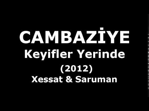 Cambaziye - Keyifler Yerinde (Lyrics - Audio)