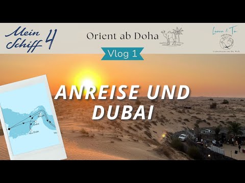Mein Schiff 4: Magic of the Orient - Vlog 1: Arrival in Doha and Dubai Day 1 - Desert Safari