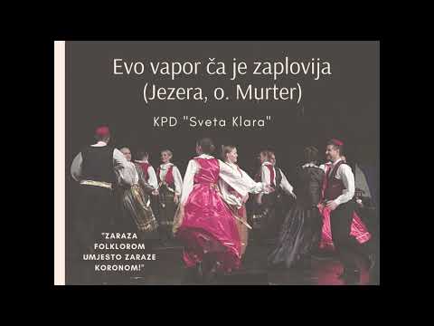 KPD Sveta Klara - Evo vapor ča je zaplovija (Jezera, o. Murter)