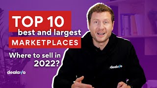 Top 10 Marketplaces Worldwide in 2022 - Where to sell? What should you know about them?