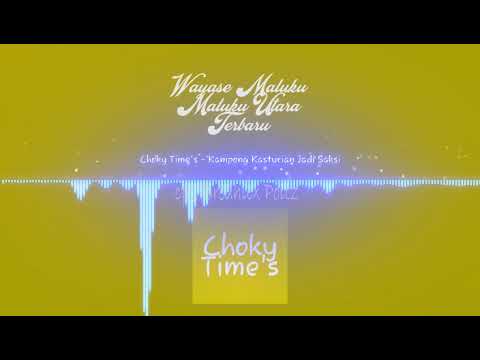 Wayase Terbaru 2017_ Choky Time'S - Kasturian Jadi Saksi (full Version)
