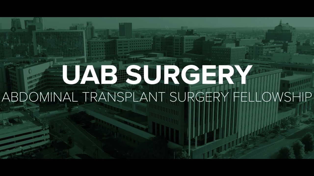 UAB Abdominal Transplant Fellowship Program