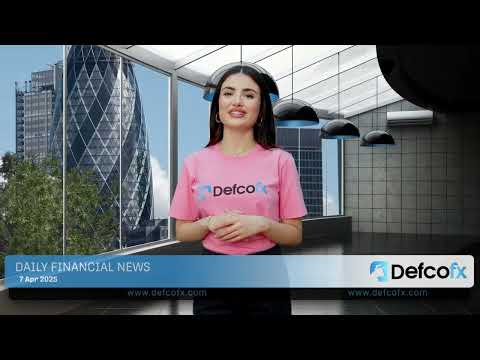 DefcoFX Daily financial news 07 04 2025