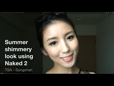 Summer Shimmery Look Using Naked 2 Palette-夏日光澤感彩妝