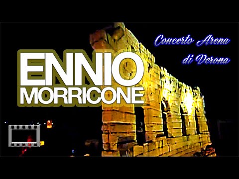 Ennio Morricone  ( Concerto Arena di Verona 2002 ) Full Concert 16 9 HQ