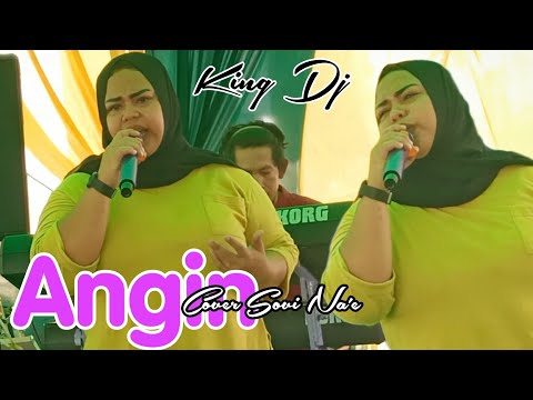 Suaranya Merdu Sekali ..!! Angin Cover Sovi Na'e - King Dj