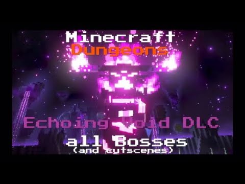 Minecraft Dungeons Echoing Void DLC all Bosses and True Ending