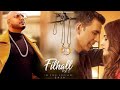 Filhaal 2 Mohabbat Lyrical Akshay Kumar Ft Nupur Sanon Ammy Virk BPraak Jaani