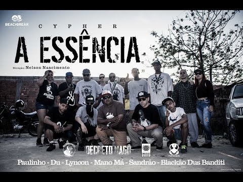 CYPHER A Essência  - Paulinho/Du/Lyncon/Mano Má/Sandrão  [Prod. Deck-B]