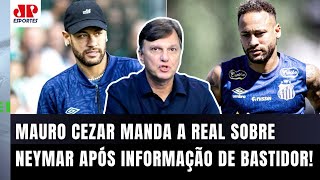 ‘Eu tenho só uma certeza: o Neymar não está…’; Mauro Cezar manda a real em análise