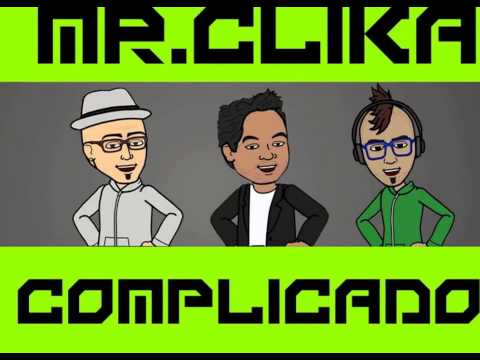 Mr.Clika - Complicado (2013)