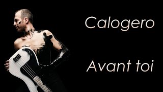 Calogero - Avant toi - Paroles