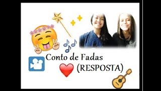 Conto de fadas - Luan Santana (RESPOSTA)