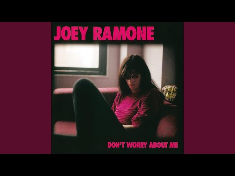 Like A Drug I Never Did Before - Joey Ramone