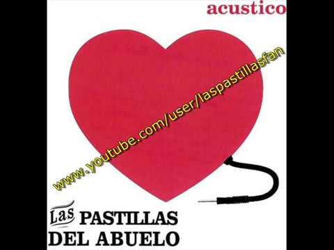Las Pastillas del Abuelo   Jose  Acustico