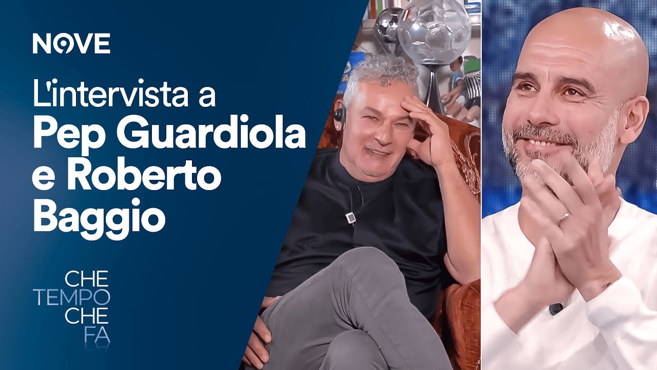 L'intervista a Pep Guardiola e Roberto Baggio | Che tempo che fa