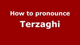How to pronounce Terzaghi
