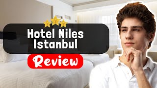Hotel Niles Istanbul Review - What REALLY Happened
