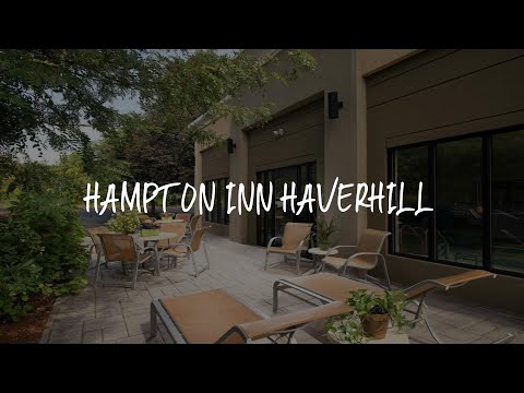 Hampton Inn Haverhill Review - Haverhill , United States of America