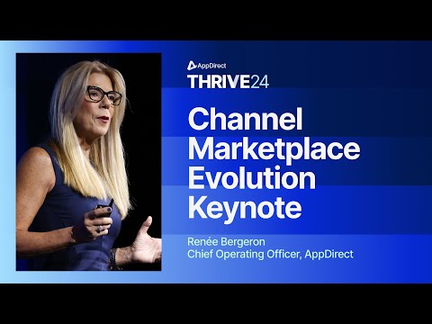 Channel Marketplace Evolution Keynote with Renee Bergeron