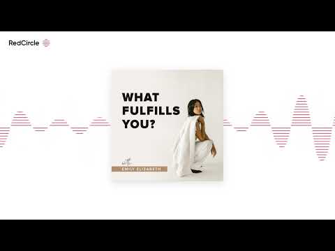 What Fulfills You? (284) - What I've Learned and Realized About True Love, Relationships, and How Mo
