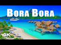[4K] Bora Bora 🇵🇫 Discover Paradise Beaches, Overwater Villas, Turquoise Lagoons