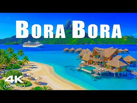 [4K] Bora Bora 🇵🇫 Discover Paradise Beaches, Overwater Villas, Turquoise Lagoons
