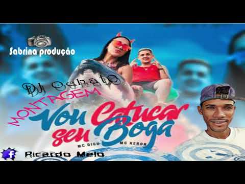 mc digu mc keron  vou catucar seu boga dj ochato montagem 2018