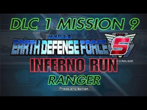 Earth Defense Force 5 "DLC 1 Mission 9" INFERNO RUN with RANGER