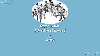 Download lagu Super Junior [ One more Chance ]   Lyrics mp3