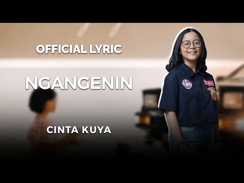 Cinta Kuya - Ngangenin (Official Lyric)