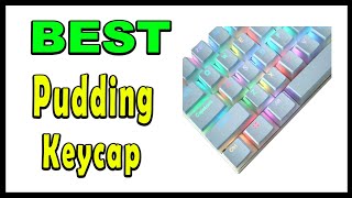 TOP 5 Best Pudding Keycap 2025