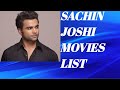 Sachin Joshi Movies List