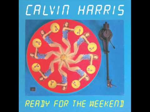 Calvin Harris - Ready for the Weekend (feat. Mary Pearce)