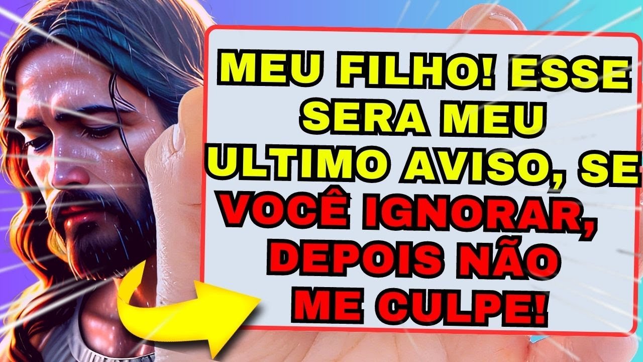 💌MEU FILHO AMADO ESTOU ALERTANDO, NÃO ME CULPES...🛑MENSAGEM DE DEUS HOJE PARA VOCÊ
