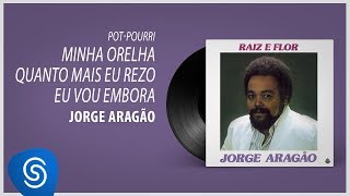 Pot-Pourri: Minha Orelha/ Quanto Mais Eu Rezo/ Eu Vou Embora Music Video