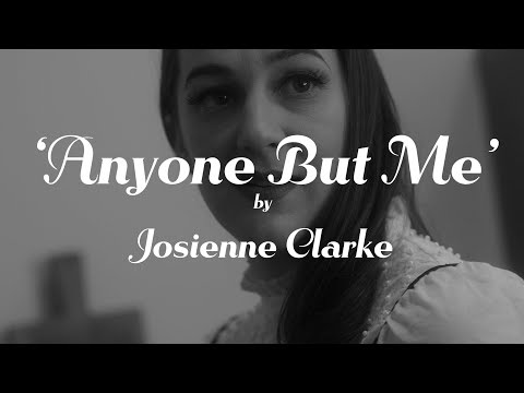 Josienne Clarke - Anyone But Me (Official Video)