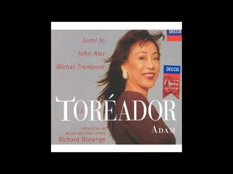 Adolphe Adam : Le toréador, ou L'accord parfait, Overture to the opéra comique (1849)